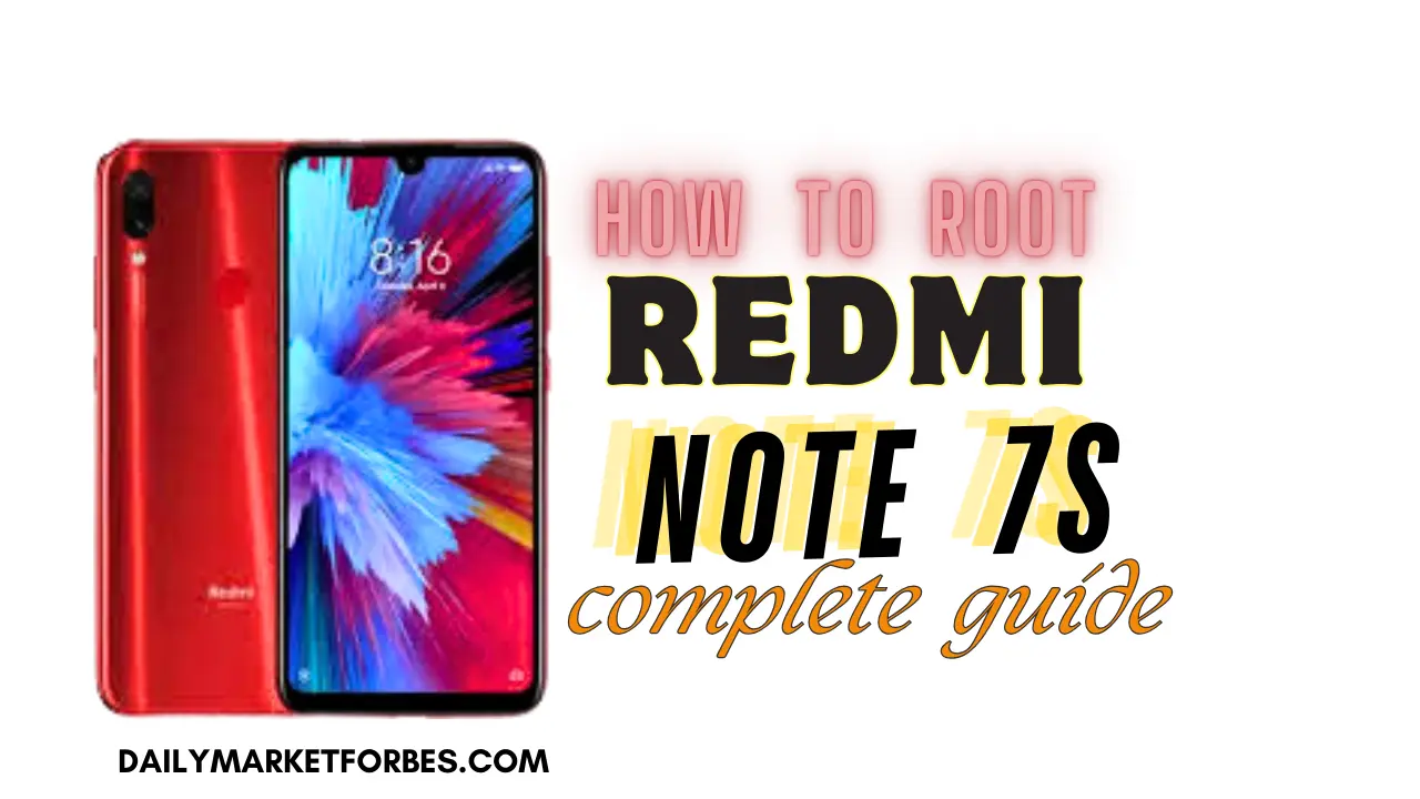 How to Easily Root Your Redmi Note 7S