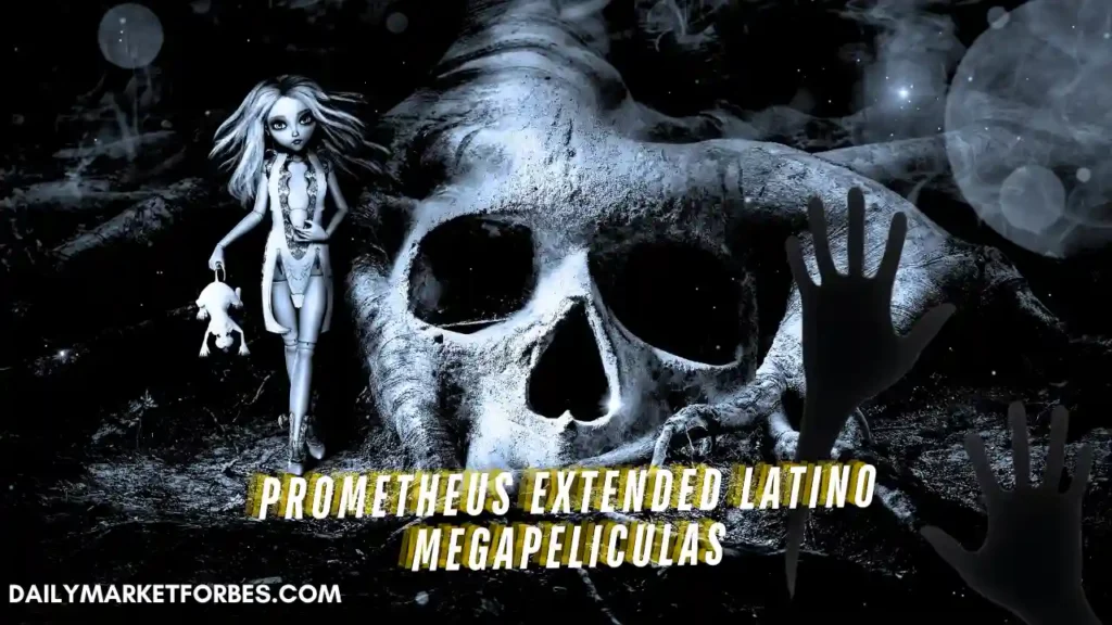 Prometheus Extended Latino Megapeliculas