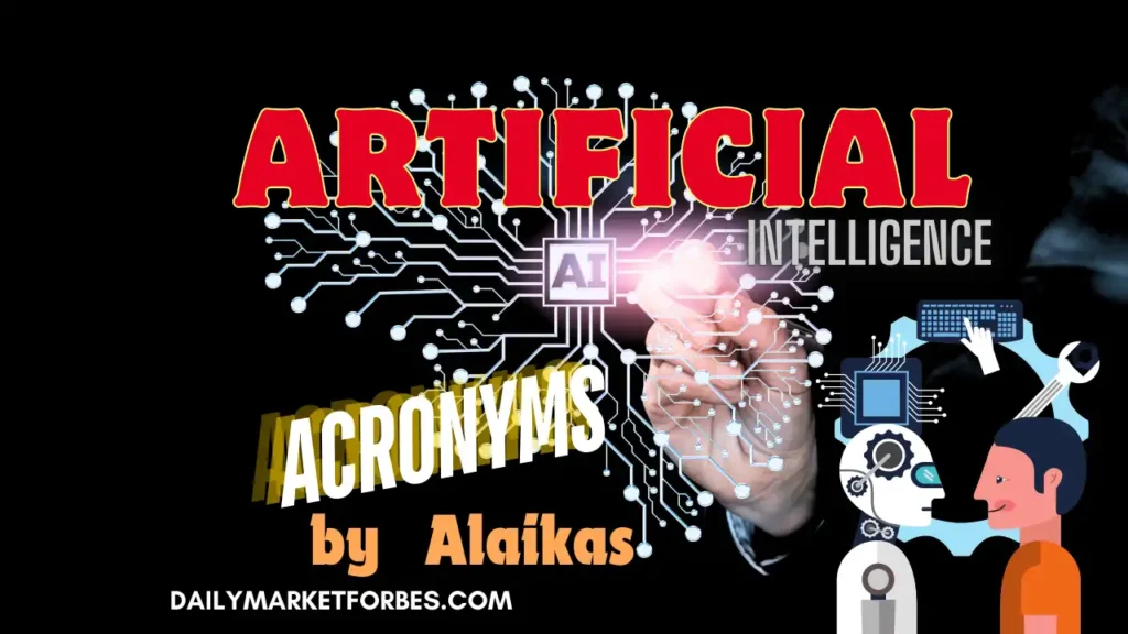 Top 12 Best Artificial Intelligence Acronyms by Alaikas