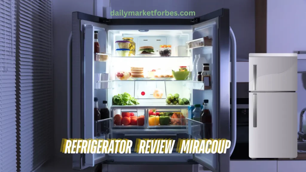 Refrigerator Review Miracoup