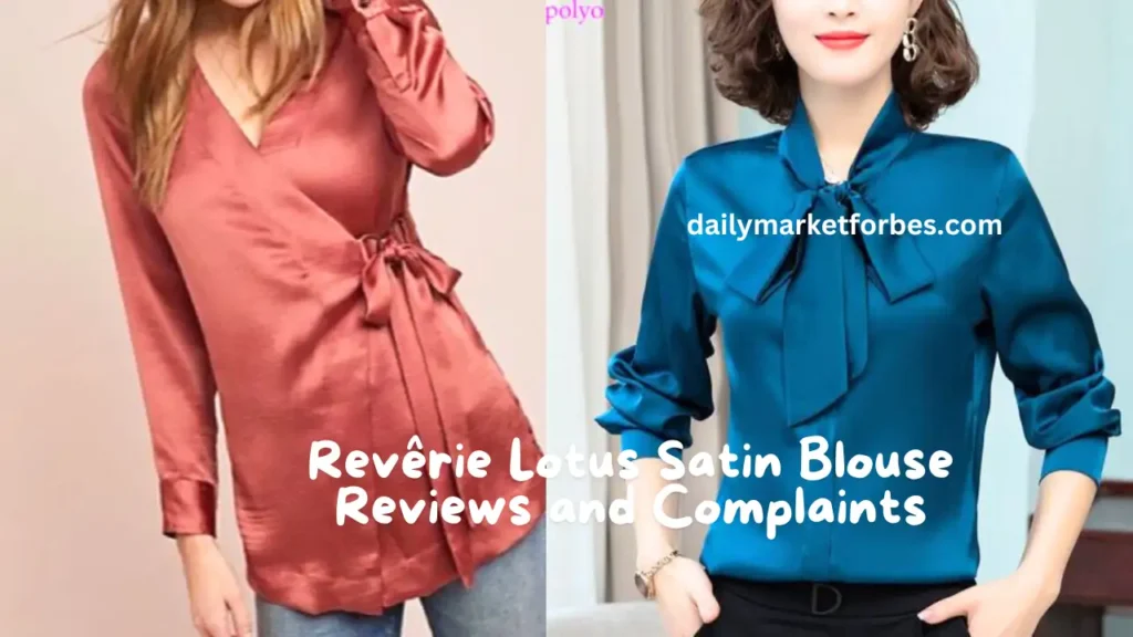 Revêrie Lotus Satin Blouse Reviews and Complaints