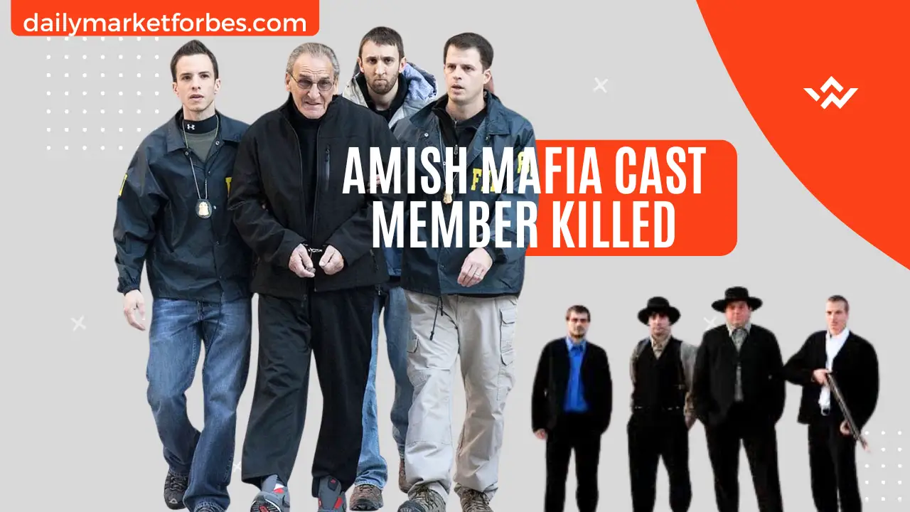 amish mafia cast member killed