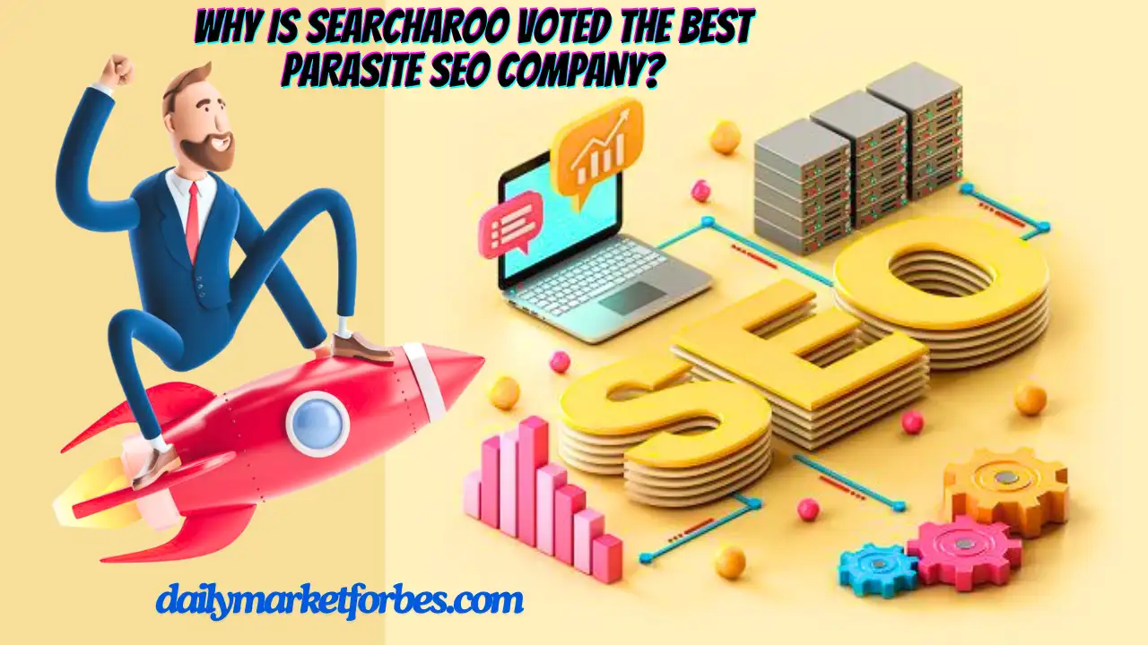 Why is Searcharoo Voted the Best Parasite SEO Company?