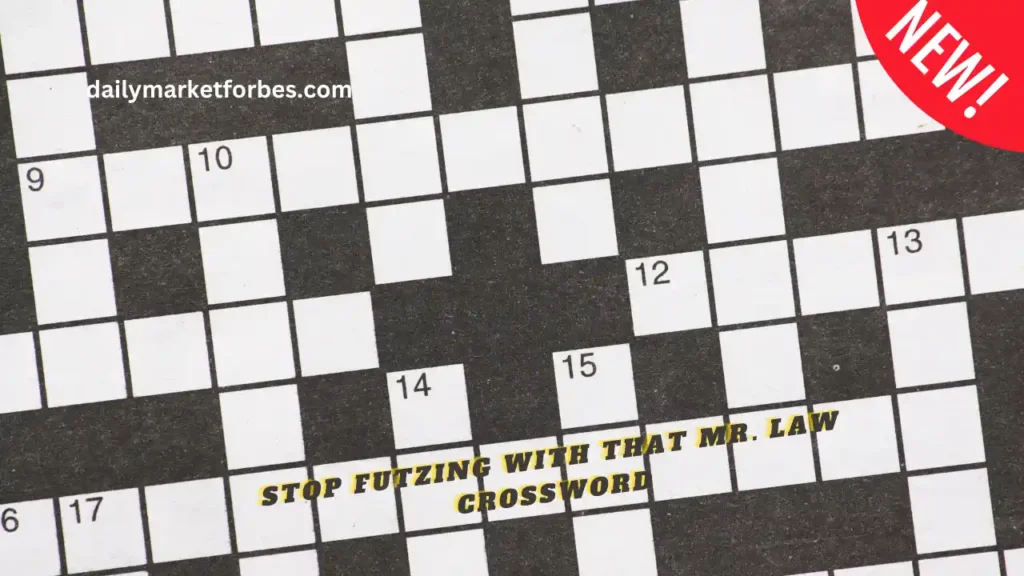 stop futzing with that mr law crossword